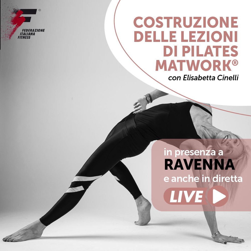 COSTRUZIONE DELLE LEZIONI DI PILATES MATWORK®/Master Live