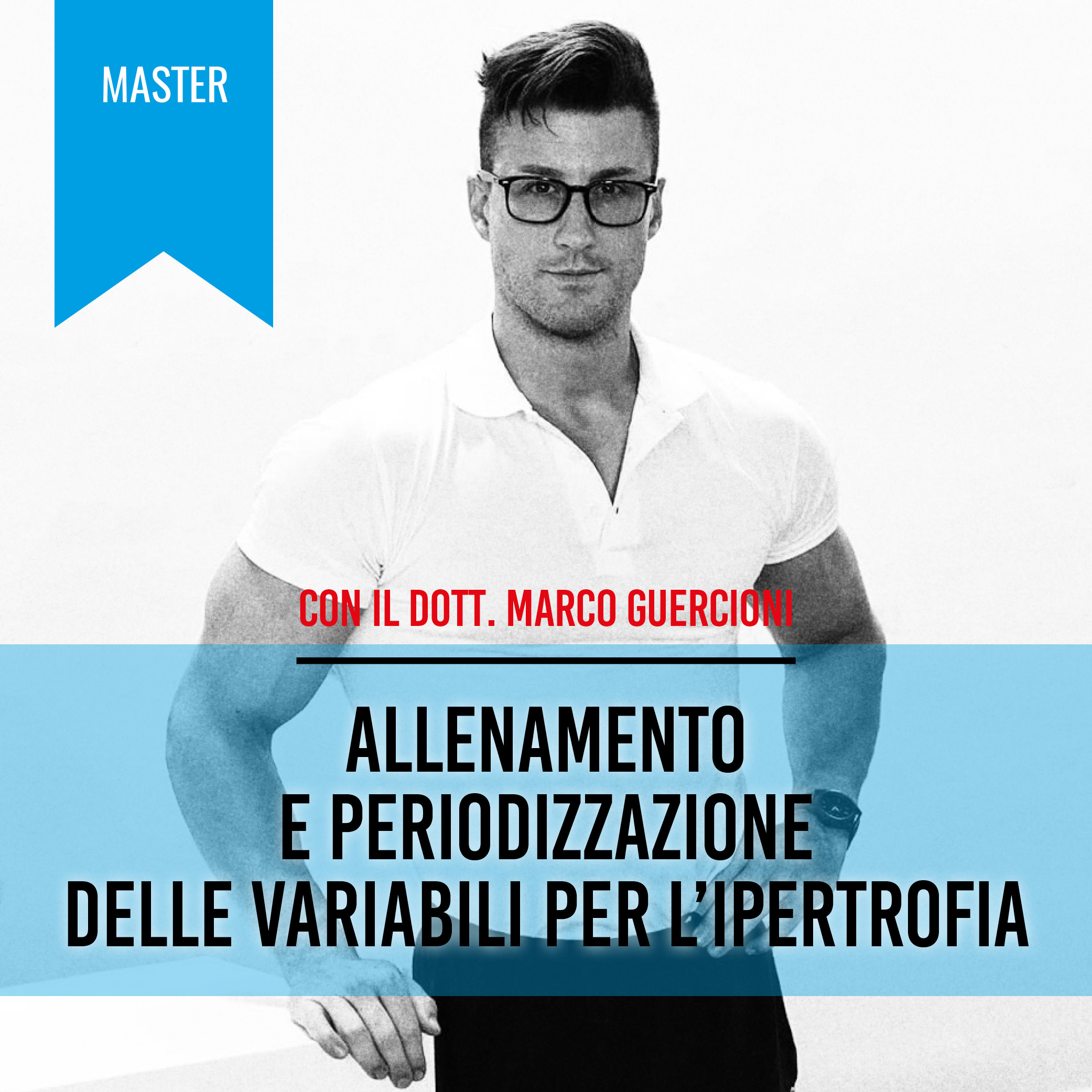 ALLENAMENTO E PERIODIZZAZIONE DELLE VARIABILI PER L’IPERTROFIA / On demand