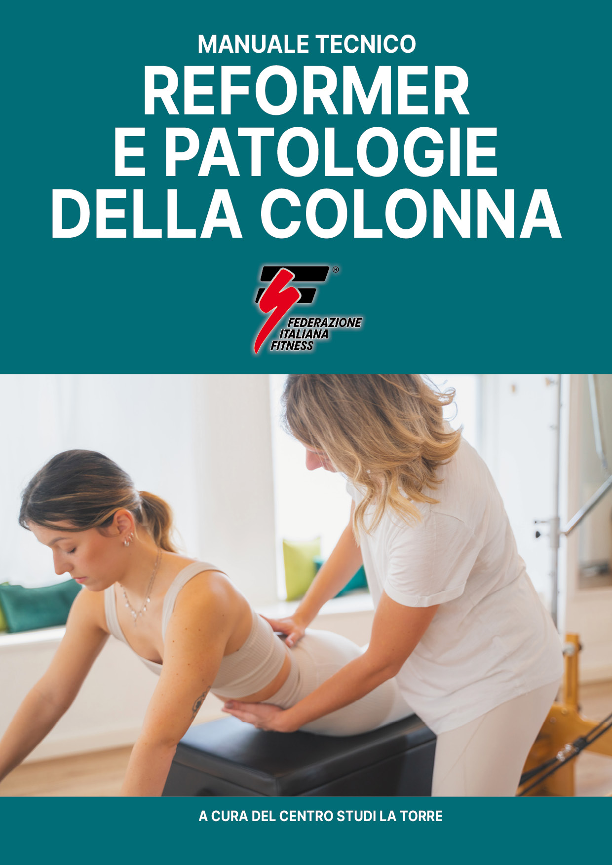 MANUALE DI REFORMER E PATOLOGIE DELLA COLONNA