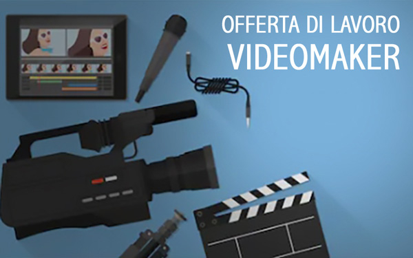 Offerta di lavoro: videomaker e gestione ordini e-commerce