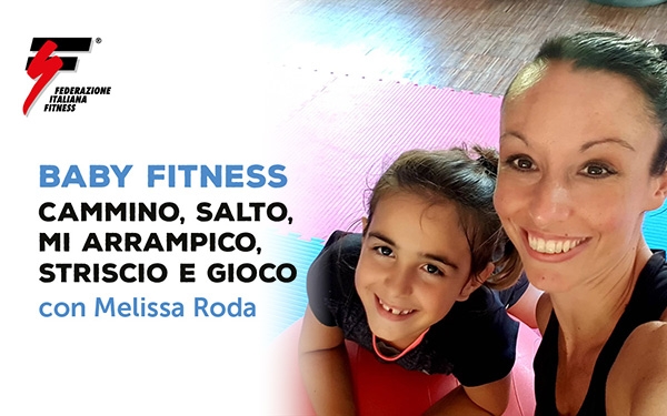 Baby fitness: cammino, salto, mi arrampico, striscio e gioco