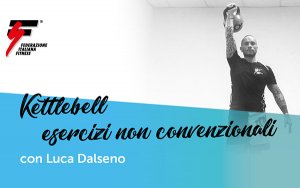 Kettlebell: esercizi non convenzionali